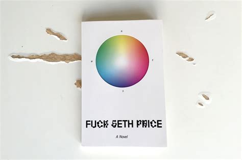 Tobias Madison On Seth Price S Novel Fuck Seth Price Hey Motherfuckers Here Is Your