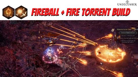 Persistent Fireball Fire Torrent Build Undecember YouTube