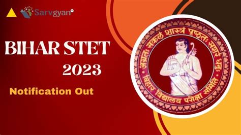 Bihar Stet Notification Out Here S How To Register Sarvgyan News