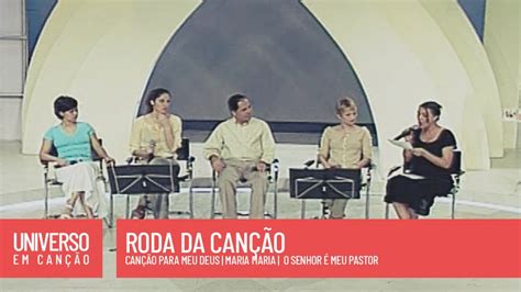 Cantores de Deus Padre João Carlos Roda da Canção Universo em