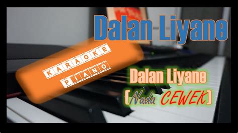 DALAN LIYANE KARAOKE CEWEK Hendra Kumbara YouTube