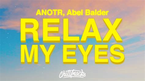 ANOTR, Abel Balder - Relax My Eyes - YouTube Music