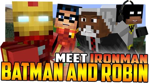 Minecraft Batman And Robin Meet Iron Man Youtube