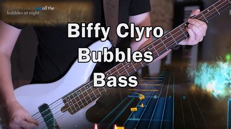 Bubbles Biffy Clyro Bass Rocksmith Youtube