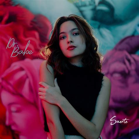 Dr Babe Suerte Lyrics Genius Lyrics