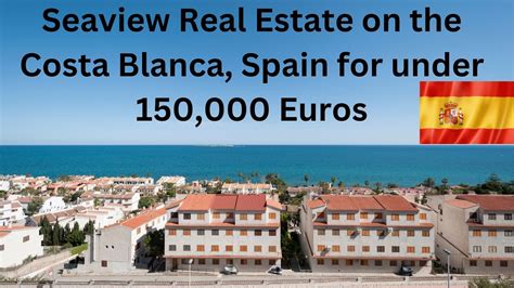 Seaview Property On The Costa Blanca Spain For Under K Euros Youtube