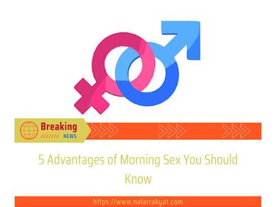 Advantages Of Morning Sex You Should Know Nalarrakyat Media Kritis