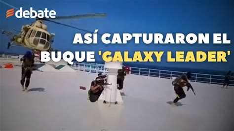 Momento En Que Capturan Buque Galaxy Leader En El Mar Rojo A Bordo