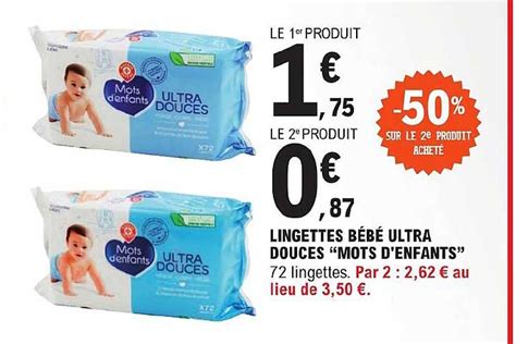 Promo Lingettes B B Ultra Douces Mots D Enfants Chez E Leclerc