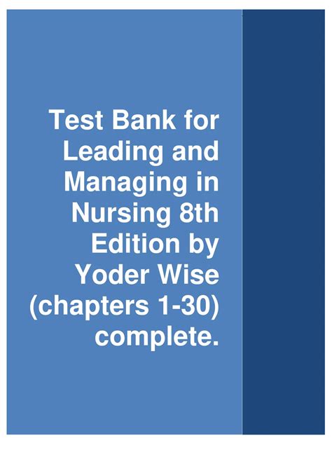 Test Bank For Leading And Managing In Nursing 8th Edition By Yoder Wise