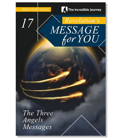 Revelation 17 The Three Angels Messages The Incredible Journey