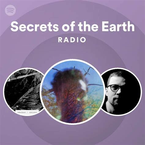 Secrets of the Earth Radio - playlist by Spotify | Spotify