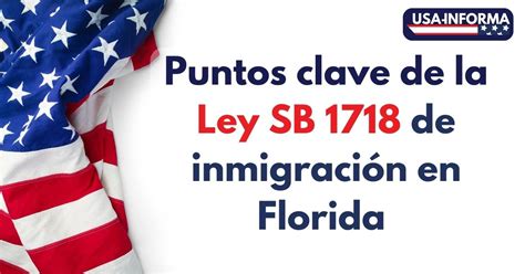 Ley Sb Los Puntos Clave Que Afectar N A Los Inmigrantes En