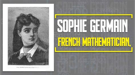 Marie Sophie Germain French Mathematician And Physicist Famous