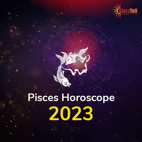 Pisces Horoscope 2023: What does 2023 hold for you? - StarsTell