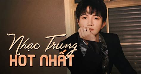 Nhạc Trung HOT Nhất Various Artists NhacCuaTui