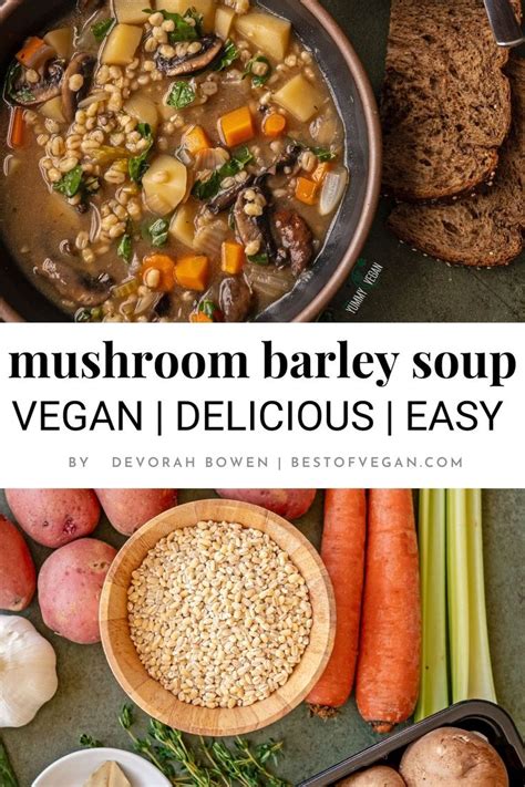 Delicious Vegan Mushroom Barley Soup Recipe Recipe Mushroom Barley Soup Barley Soup