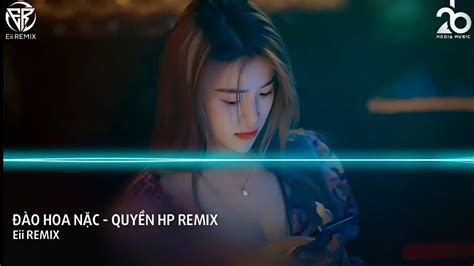 ĐÀO HOA NẶC 桃花诺 QUYỀN HP REMIX NHẠC TRUNG REMIX HOT TIKTOK YouTube