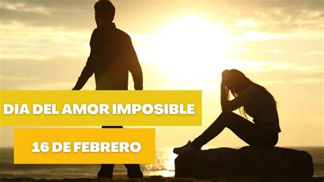 D A Del Amor Imposible Por Qu Se Celebra El De Febrero Y La