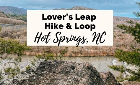 Breathtaking Lover S Leap Hike And Loop In Hot Springs Nc Hot Springs Hiking Outdoor Adventure