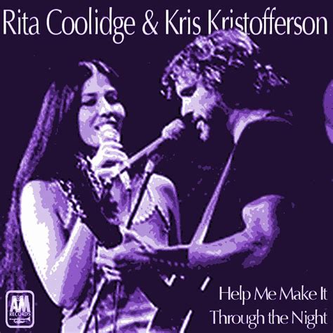 Kris Kristofferson and Rita Coolidge – Help Me Make Through The Night