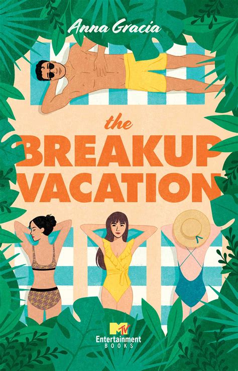 The Breakup Vacation | Book by Anna Gracia | Official Publisher Page