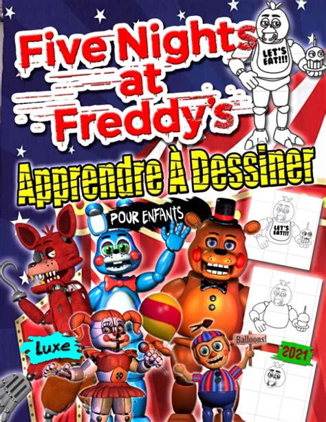 Buy Five Nights At Freddy s Apprendre à dessiner FNAF 2021 Apprendre à