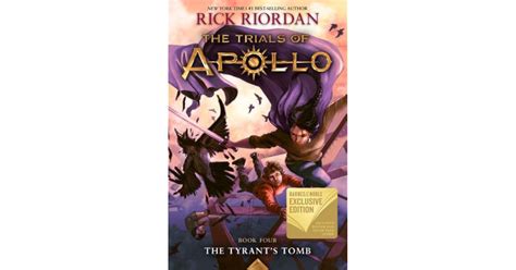 The Tyrants Tomb The Trials Of Apollo 4 By Rick Riordan