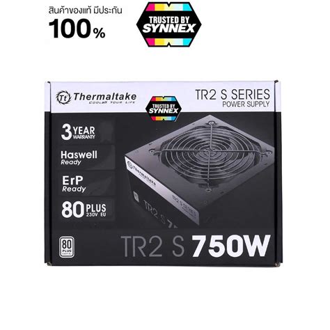 Thermaltake Power Supply Tr2 S 750w 80 White อุปกรณ์จ่ายไฟ รับประกันsynnex 3 ปี Shopee