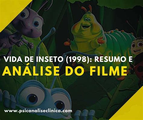 Vida De Inseto Resumo E An Lise Do Filme Vida De Inseto