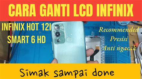 CARA GANTI LCD INFINIX HOT I Infinix Hot I Smart HD HOW TO REPLACE LCD INFINIX HOT