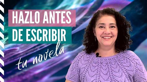 5 CLAVES Para Hacer ANTES De Comenzar A ESCRIBIR Una NOVELA YouTube