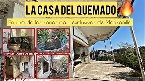 La Casa Del Quemado Mansi N En La Zona M S Exclusiva De Manzanillo