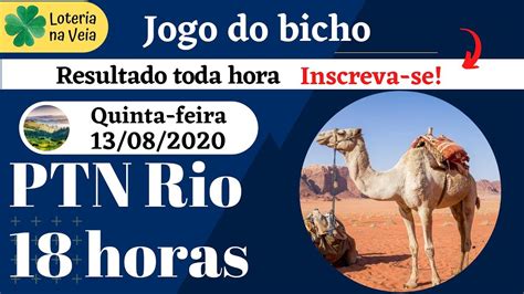 Resultado Jogo Do Bicho PTN Rio 18hs 13 08 2020 Quinta Feira