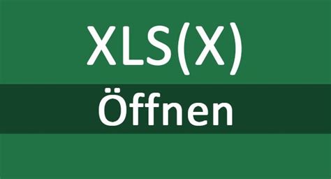 XLSX und XLS Datei öffnen so geht s