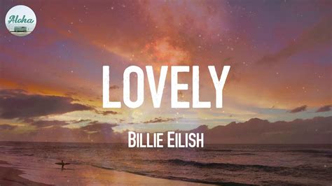 lovely - Billie Eilish (Lyrics) - YouTube