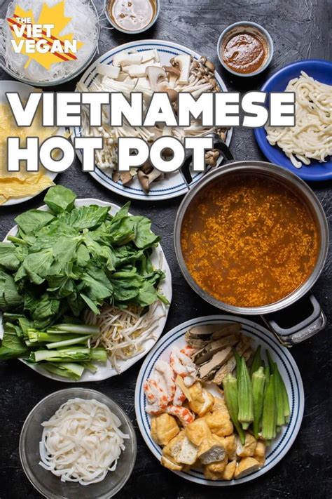 Vietnamese Vegan Hot Pot Lẩu The Viet Vegan
