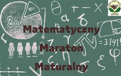 Matematyczny Maraton Maturalny Zsl W Goraju