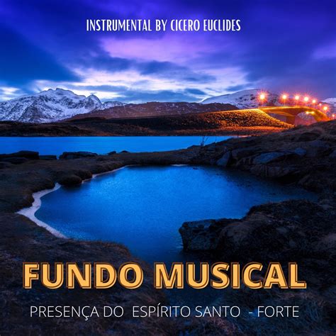 Fundo Musical Presença do Espírito Santo Forte EP Album by