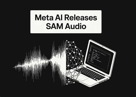 Meta launches SAM Audio, the AI to separate sounds in your videos