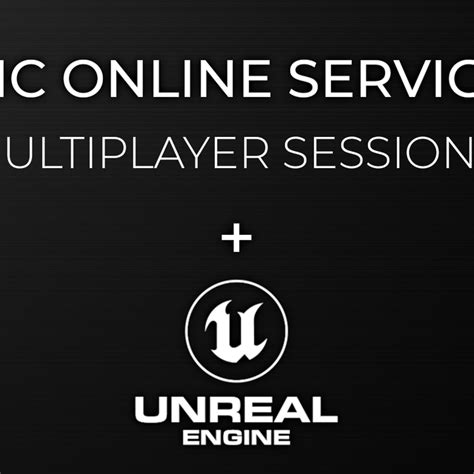 Multiplayer Sessions Epic Online Services Community Tutorial