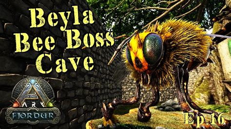 Fjordur Beyla Giant Bee Boss Cave Ep Ark Survival Evolved