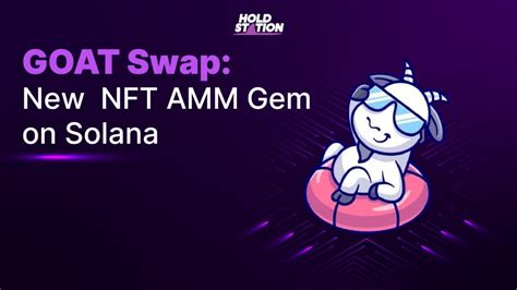 Goat Swap First Nft Amm Dex On Solana