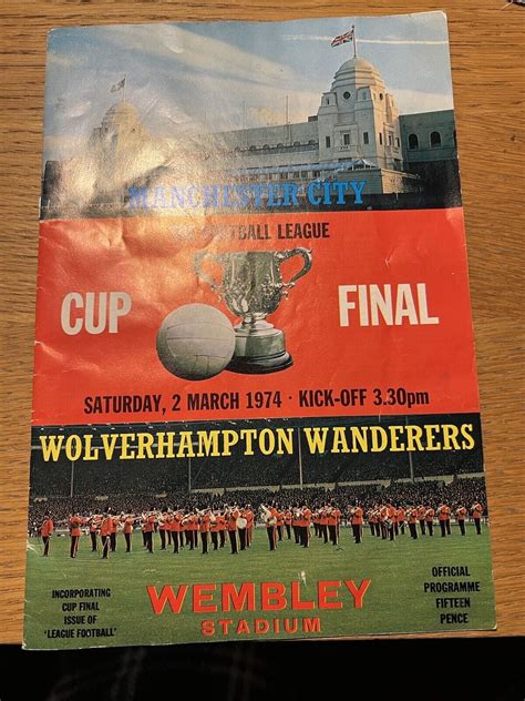 Manchester City V Wolverhampton Wanderers League Cup Final Programme