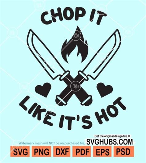 Chop it like it s hot svg kitchen quote svg kitchen décor svg apron svg funny kitchen quote svg