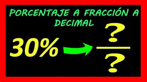 Cómo escribir porcentajes como fracciones y decimales y simplificarlos