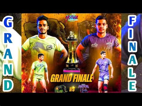 Mega Final YUVA KABADDI SERIES SUMMER EDITION 2023 Palani Tuskers