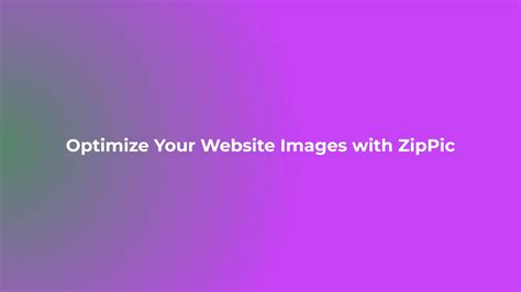 Optimize Your Website Images with ZipPic