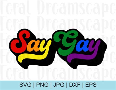Say Gay SVG LGBTQ Svg Pride Svg Rainbow Svg Gay Pride Etsy UK