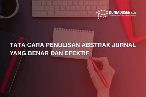 tata  penulisan abstrak jurnal  benar  efektif